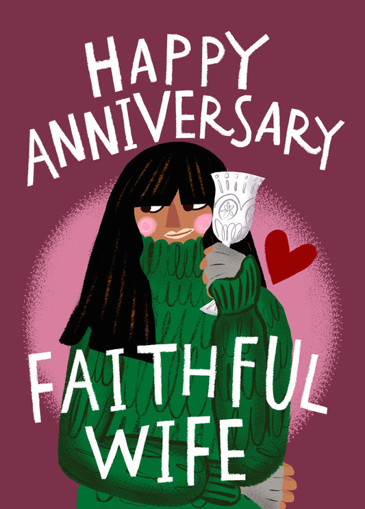 Happy Anniversary, Faithful Wife. Traitors Claudia Card