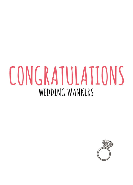 Wedding Wankers Congratulations Card