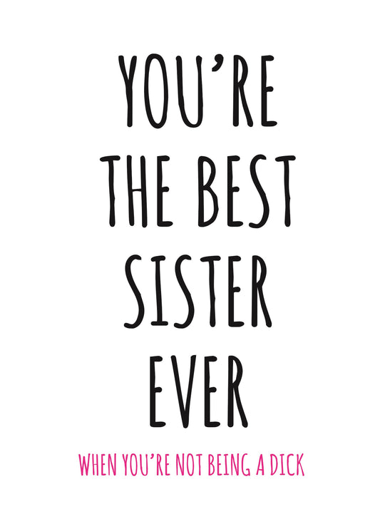 When You're Not Being A Dick Card