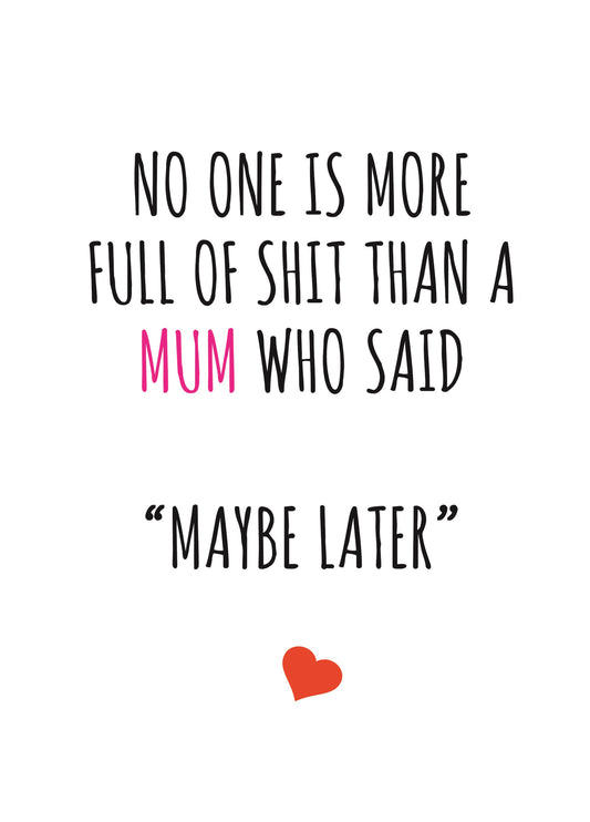 Full Of Shit Mum Card
