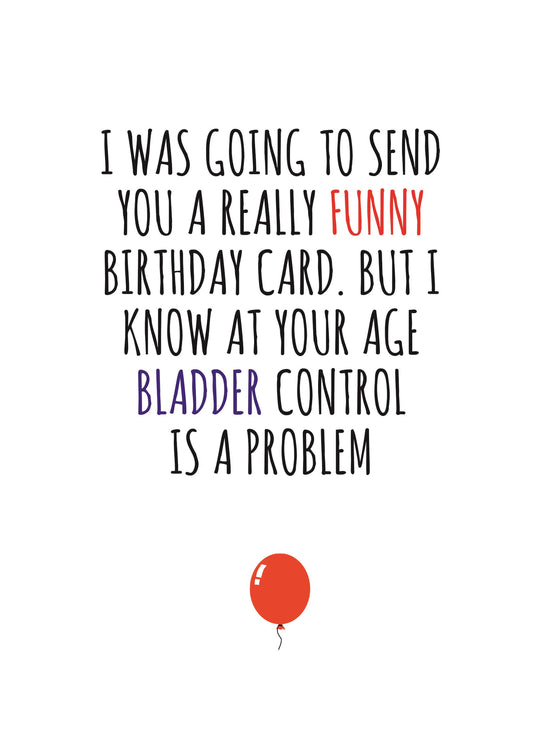Bladder Control Problems Birthday Card