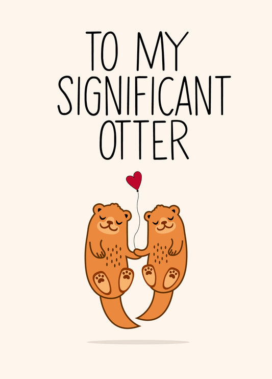 To My Significant Otter Card