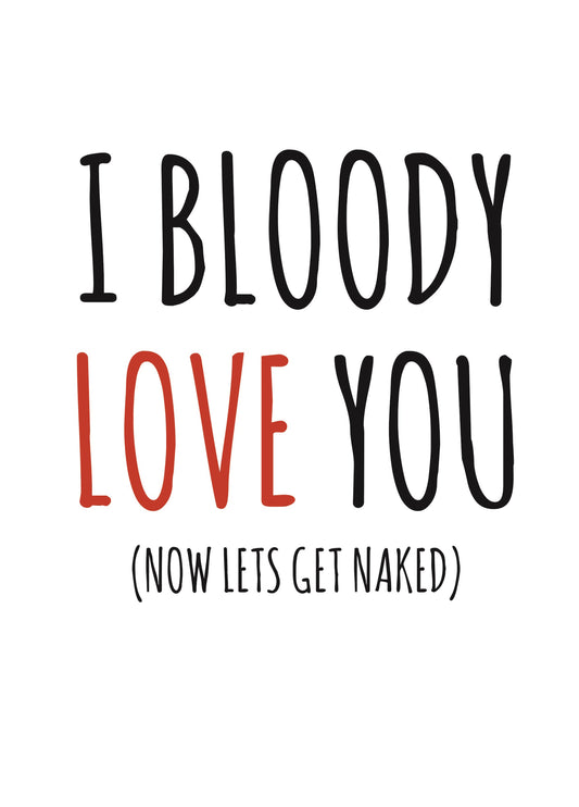 I Bloody Love You Card