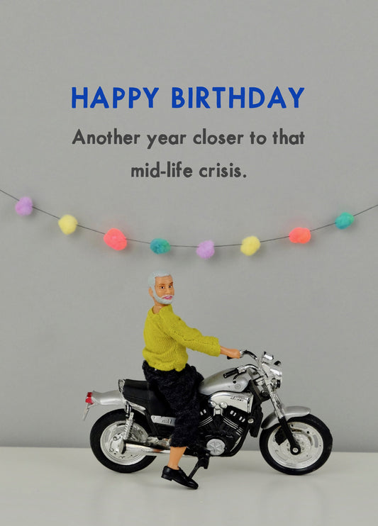 Closer To Mid-Life Crisis Birthday Card
