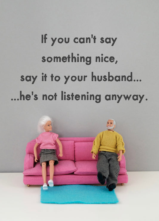 Not Listening Anyway Card