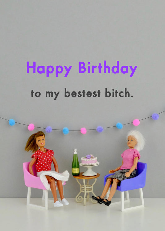 Bestest Birthday Bitch Card