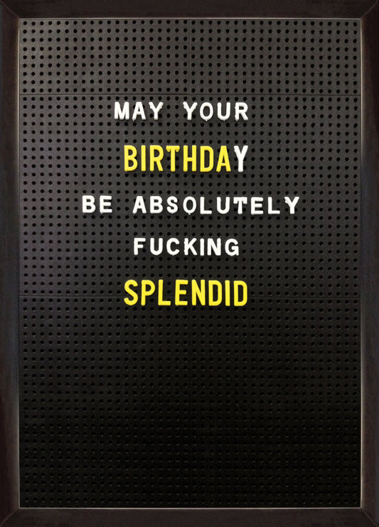 Birthday Splendid Card