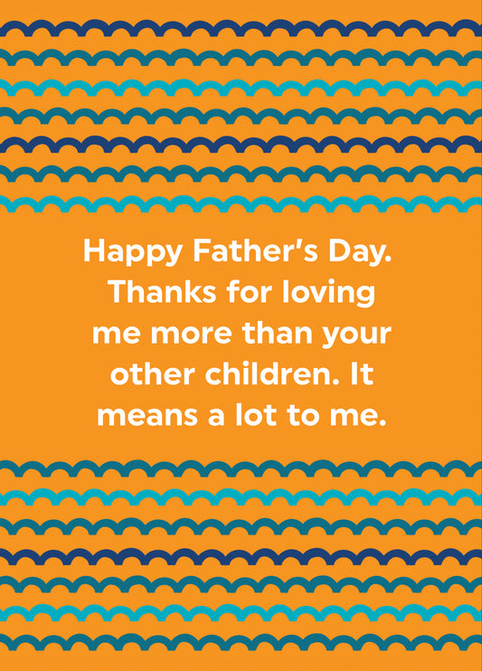 Thanks For Loving Me More Card