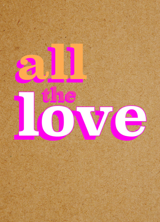 All The Love Card