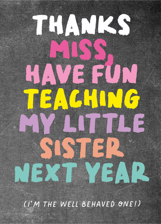 Funny Teacher Thank You Card 'Miss Sister'