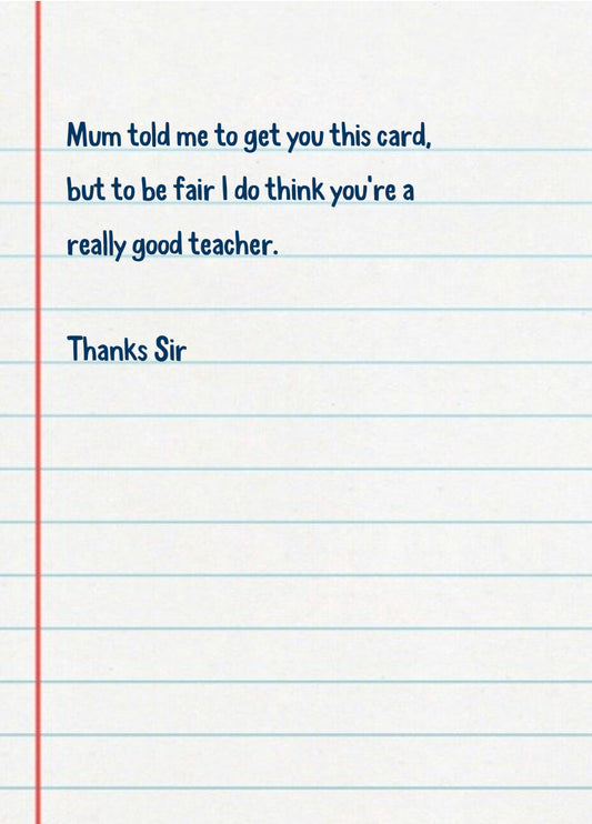 Funny Thank You Card For Teacher 'Good Teacher Sir'