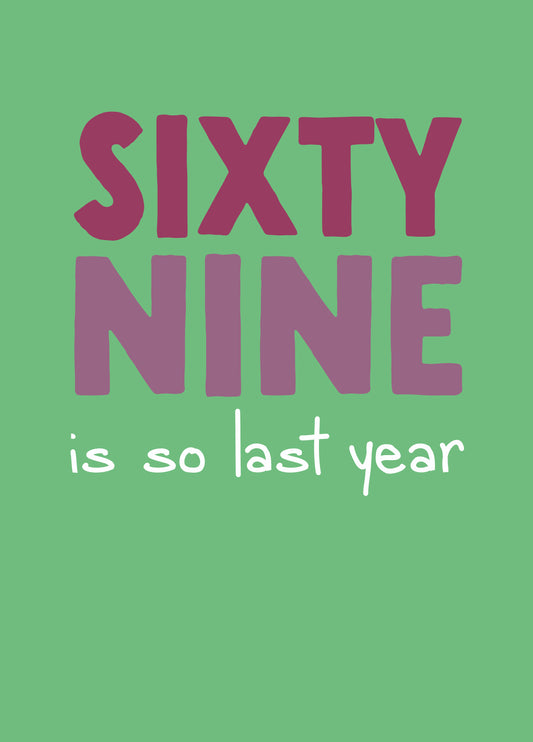 Funny 70th Birthday Card - '60 So Last Year'