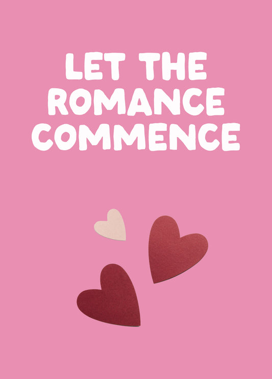 Funny Valentine's Card - 'Commence'