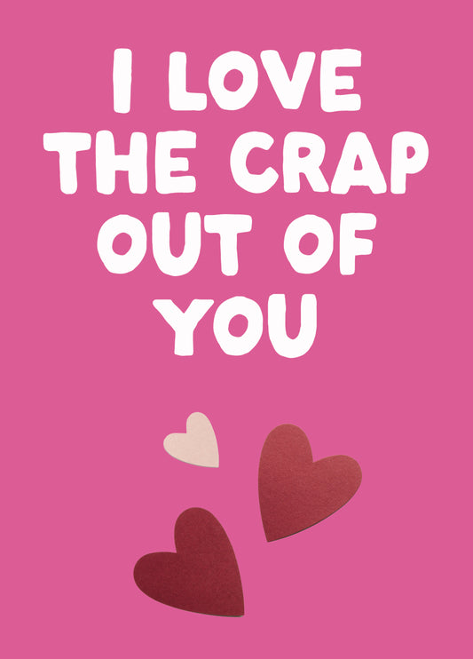 Funny Valentine's Card - 'Crap'