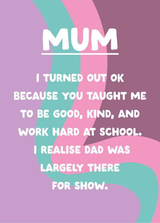 Funny Mother's Day Card - 'Show'