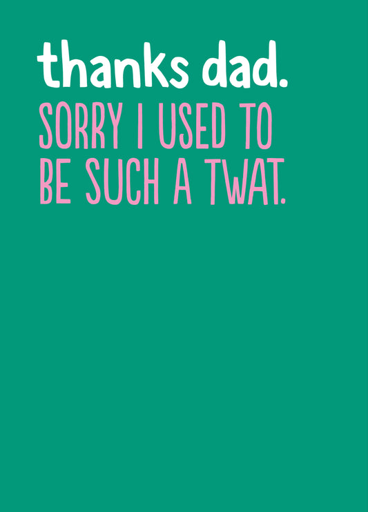 Funny Father's Day Card - 'Twat'