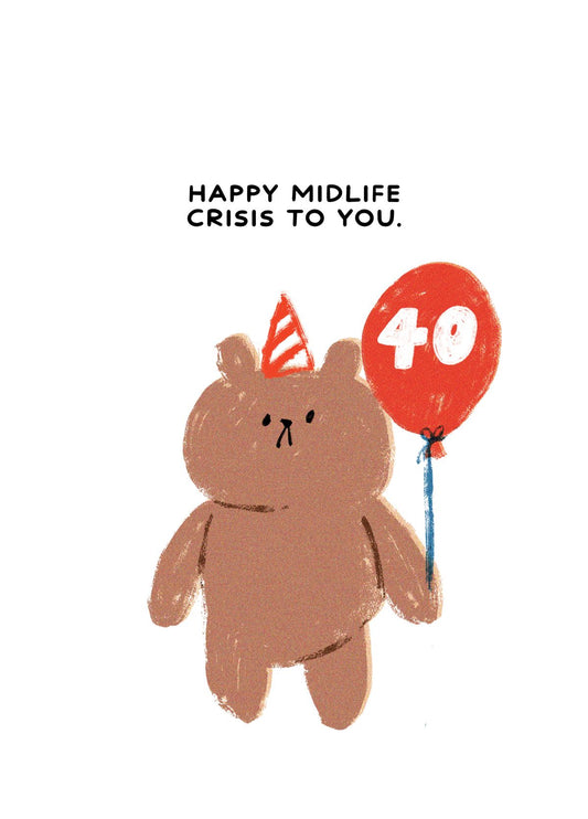 40 Midlife Crisis Card