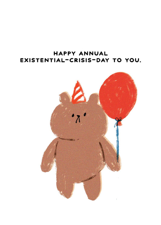 Happy Existential Crisis Card