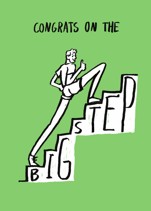 Congrats On The Big Step