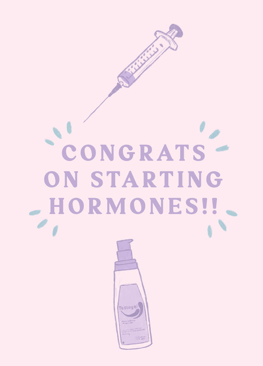 Congrats On Starting Hormones Card
