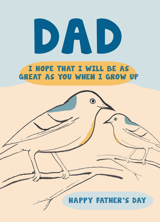 I Hope I Will Be As Great As You When I Grow Up Card