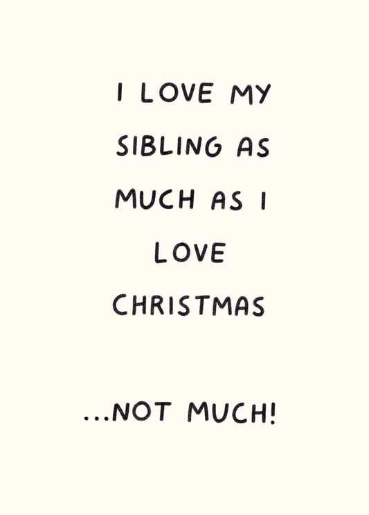 I Love My Sibling Card