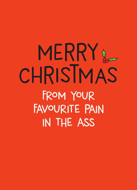 Merry Christmas Pain In The Ass Card