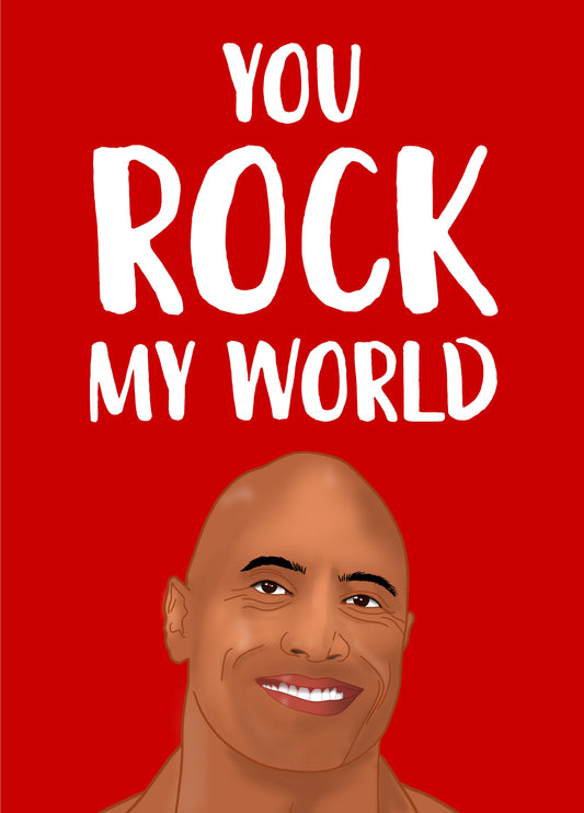 Dwayne Rock My World Valentine's Card