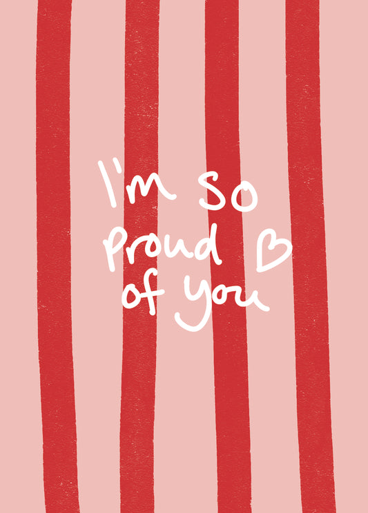 I'm So Proud Of You