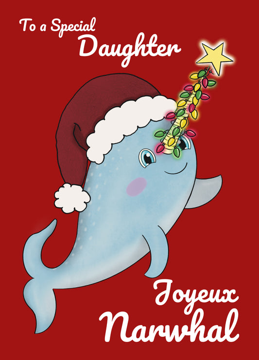 Cute Christmas Card For Daughter, Festive Narwhal, Joyeux Noel