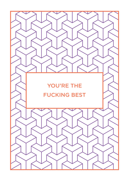 You're The Fucking Best Type Card