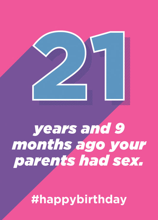 21 Years And 9 Months Ago Card
