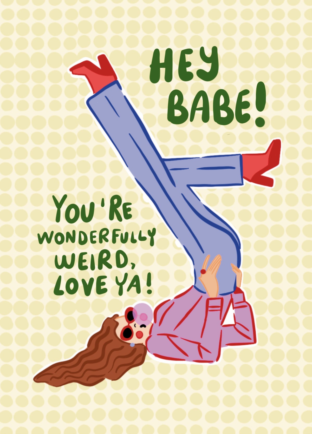 Hey Babe – Wonderfully Weird Greeting Card