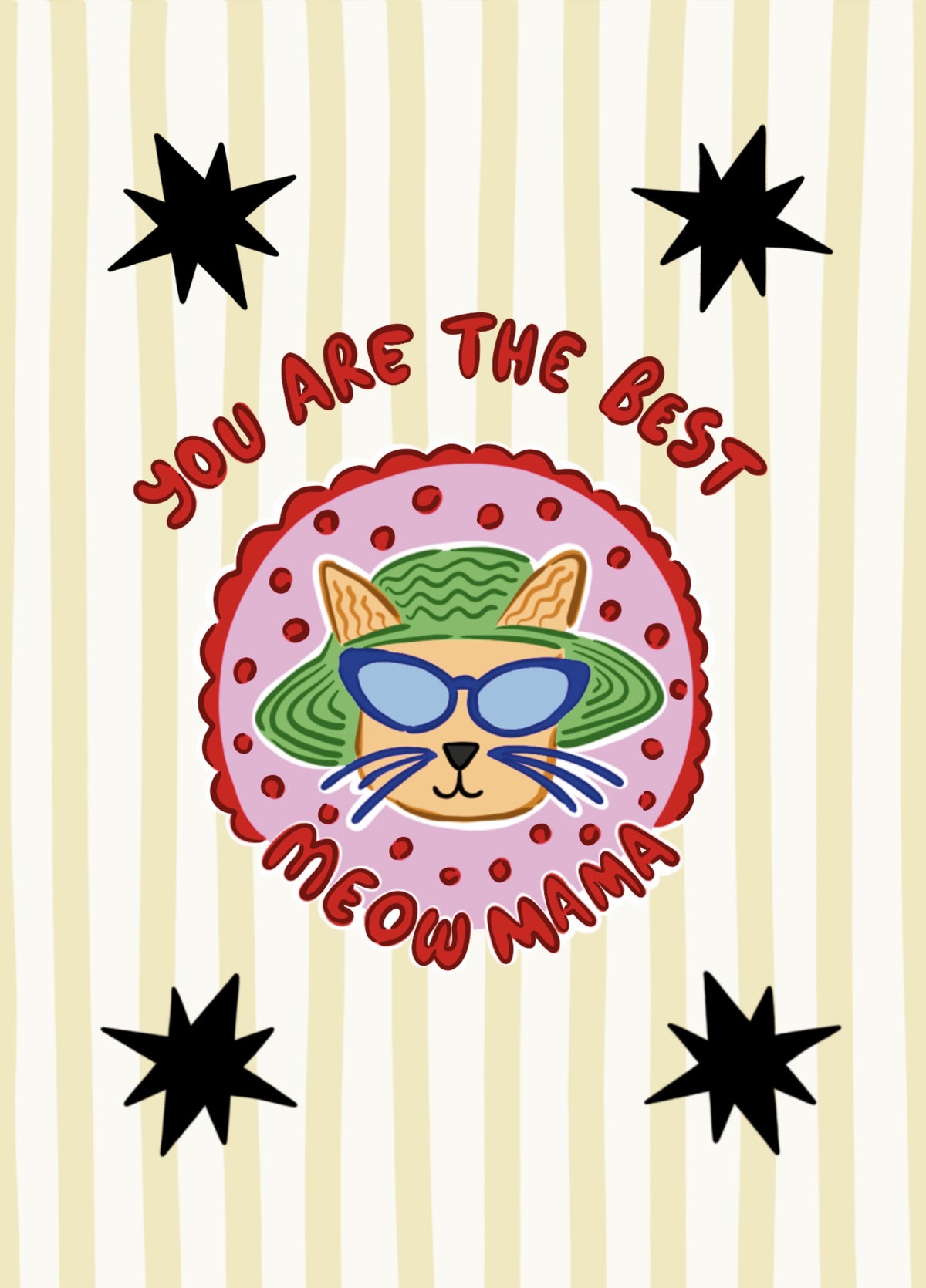 You Are The Best Cat Mama Card – Funny Cat Lover Greeting Card