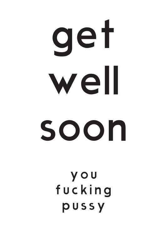 Fucking Pussy Get Well Soon Card