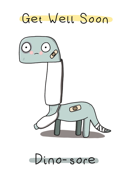 Dino-sore Get Well Soon Card
