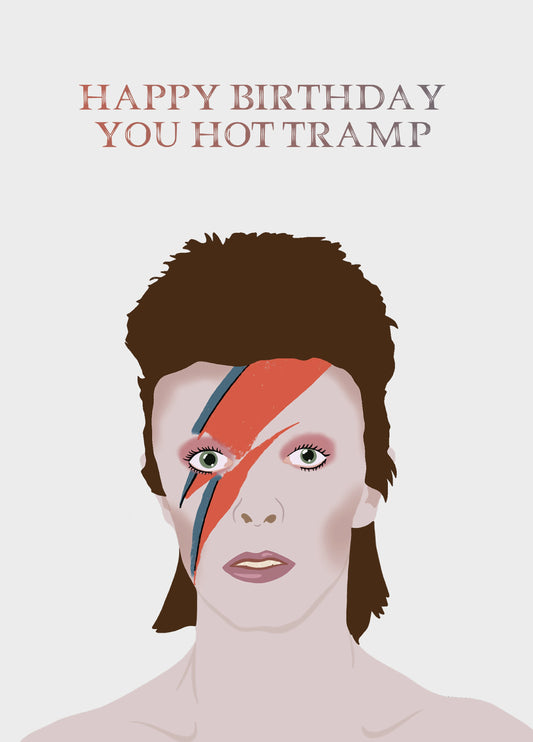 David Bowie Happy Birthday You Hot Tramp! Card