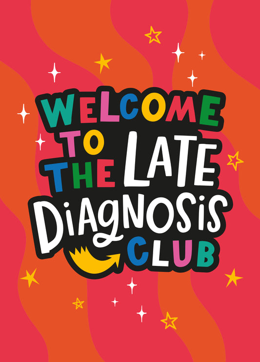 Late Diagnosis Club