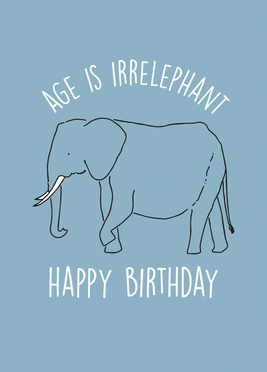 Age Is Irrelephant Card