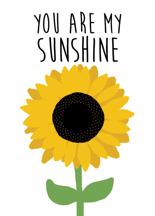 You Are My Sunshine Card