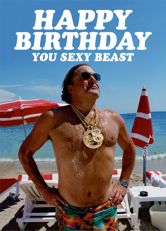 Happy Birthday You Sexy Beast Card