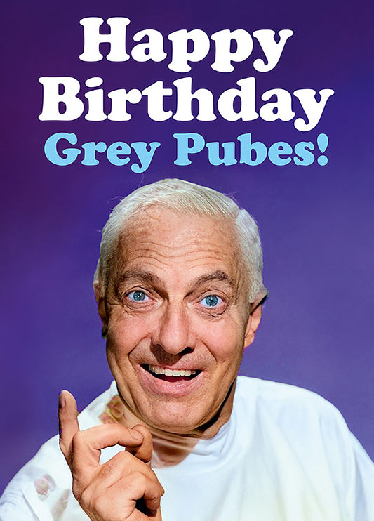 Happy Birthday Grey Pubes Card