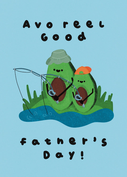 Avo Reel Good Father's Day ! Card