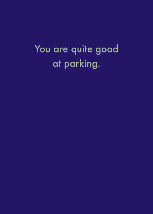 Quite Good Parking Card