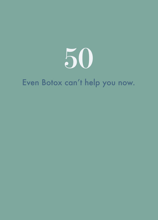Even Botox Can't Help You Now Card