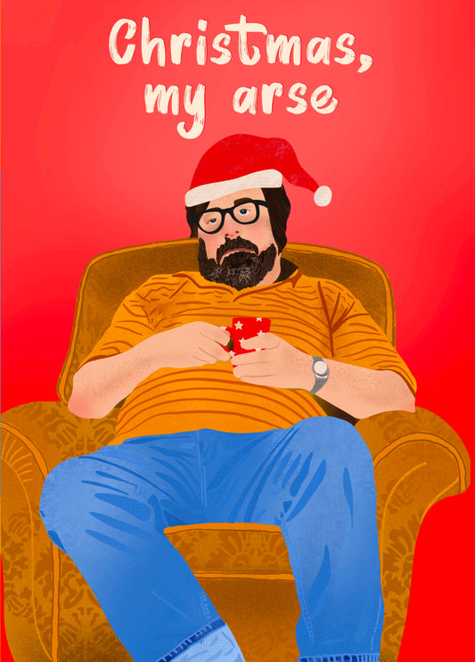 Christmas My Arse Card