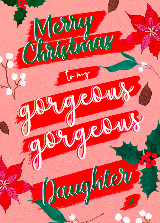 Christmas Gorgeous Daughter Card