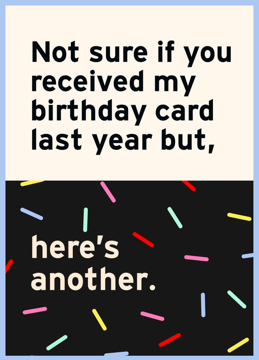 Here's Another Birthday Card