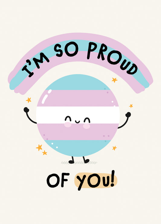 I'm So Proud Of You! Card