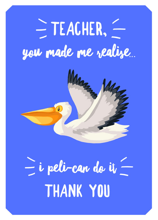 Teacher, Peli-Can Do It Card